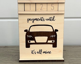 Payments Until It's All Mine Wood Countdown From Made By R And R