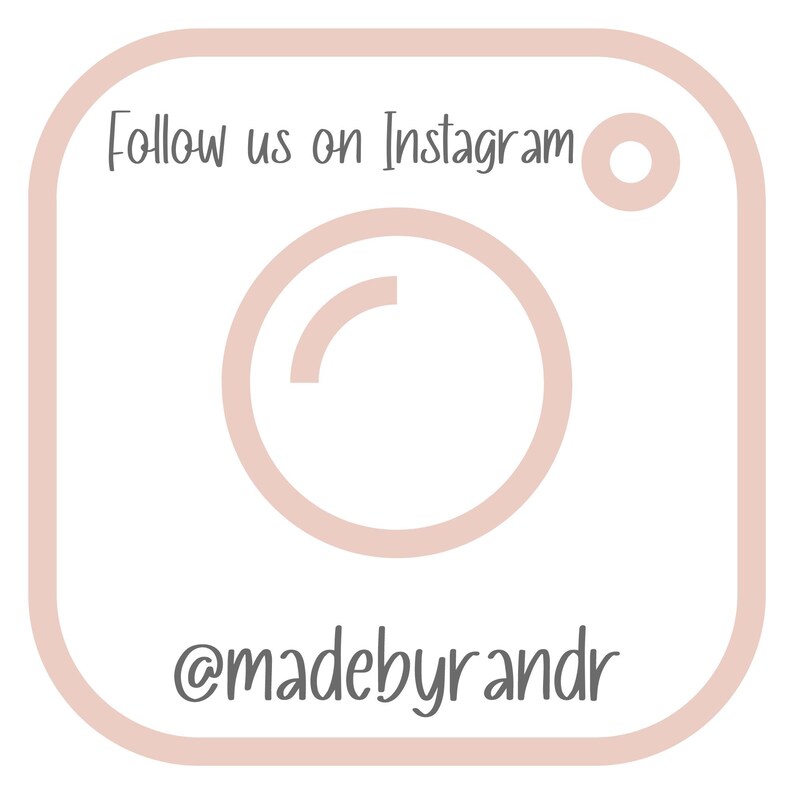 May include: A light pink Instagram logo with the text "Follow us on Instagram" at the top and "@madebyrandr" at the bottom. The logo is a rounded square with a circle and a curved line inside.