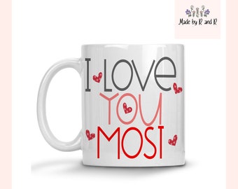 I Love You Most Mug From Made By R And R