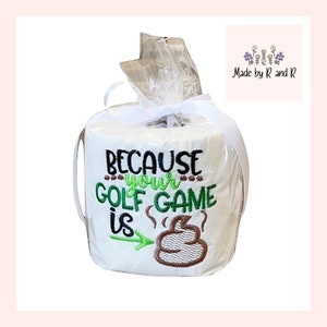 Perché il tuo gioco di golf è *cacca* Carta igienica ricamata da Made by R And R