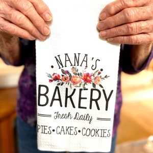 Nana's Bakery Dishtowel- Kitchen Towel- Grandma Tea Towels- Kitchen Decor- Grandmother RTS Gift