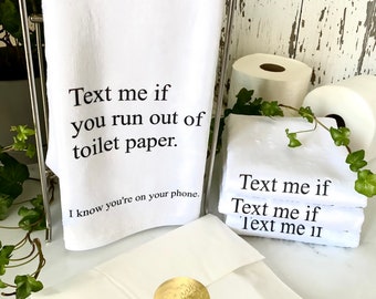 Funny Bathroom Hand Towel: "Text Me If You Run Out" Decor