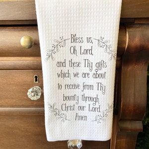 Bless us, Oh Lord, and These Thy Gifts...&quot;- Dish Towel- Kitchen Towel- Autumn Tea Towels- Fall Kitchen Decor