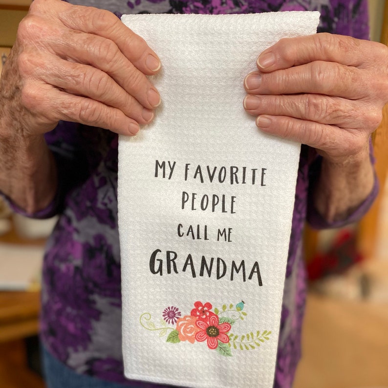 My Favorite People Call Me Grandma Dishtowel Grandma Tea Towels Kitchen Decor Grandmother Gift image 10