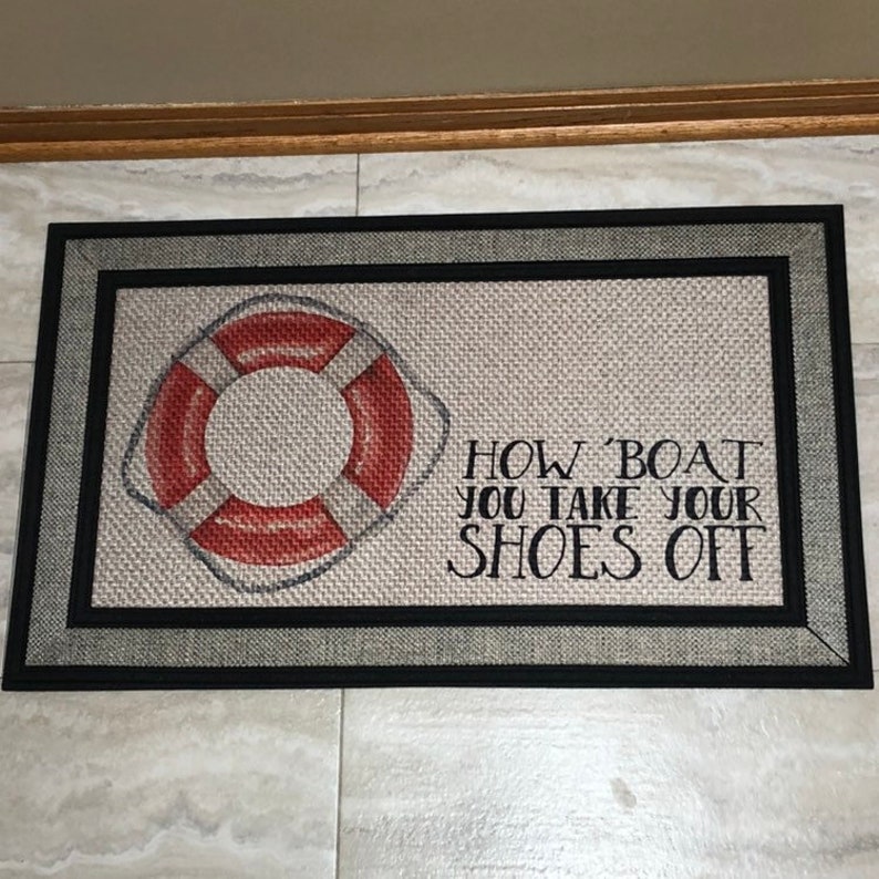 How Boat You Take Your Shoes Off Welcome Mat Door Mat Housewarming Gift 18x30 Inch Doormat