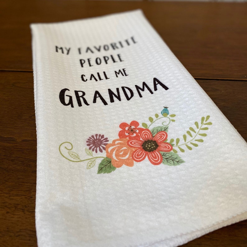 My Favorite People Call Me Grandma Dishtowel Grandma Tea Towels Kitchen Decor Grandmother Gift image 8