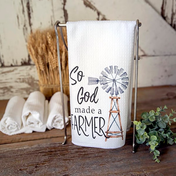 So God Made a Farmer Dish Towel- Country Kitchen Towel- Farmhouse Decor