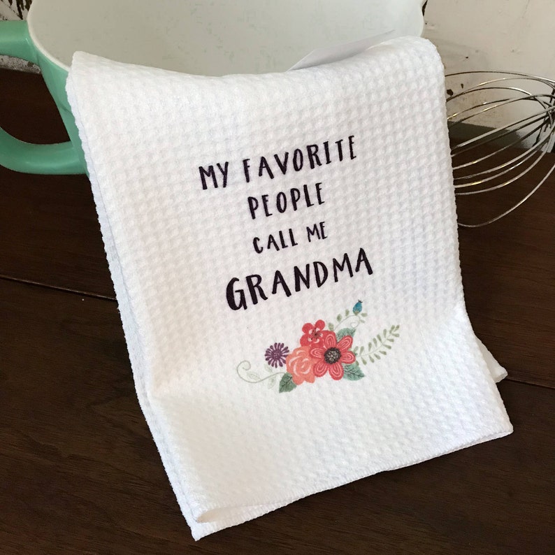 My Favorite People Call Me Grandma Dishtowel Grandma Tea Towels Kitchen Decor Grandmother Gift image 5