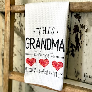 This Grandma Belongs To... Personalized Dishtowel- Giftable Grandma Tea Towel- Kitchen Decor- Grandmother Gift -Mema, Mommy, Mama Dish Towel