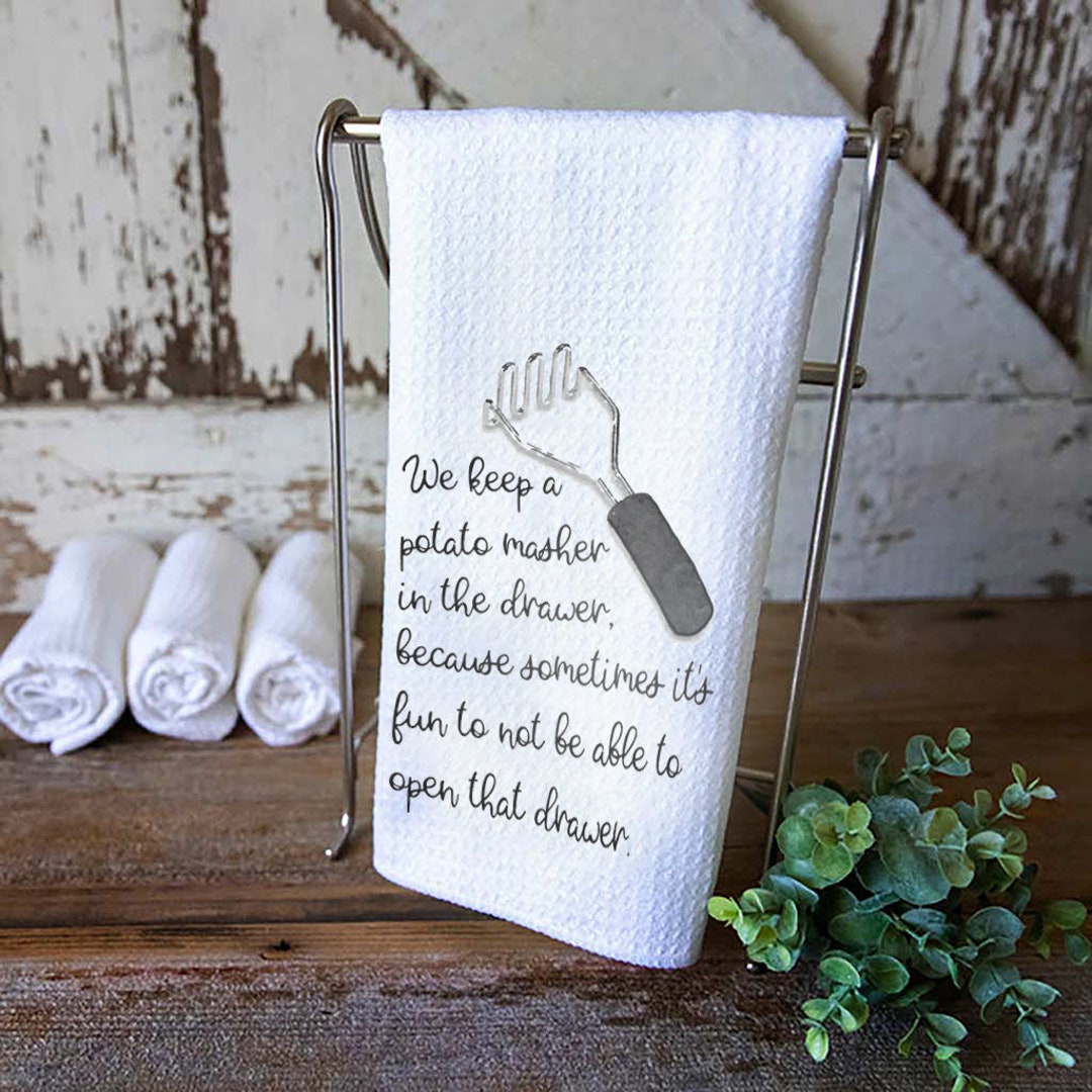 We Keep a Potato Masher in the Drawer Thanksgiving Kitchen Decor