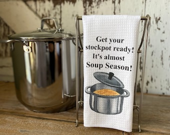 Soup Season Kitchen Towel: Fall Decor Dishtowel