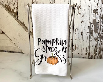 Funny Fall Dish Towel – Pumpkin Spice is Gross, Microfiber Tea Towel