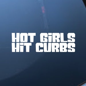 Hot Girls Hit Curbs Aufkleber - 18 Farben und mehrere Größen