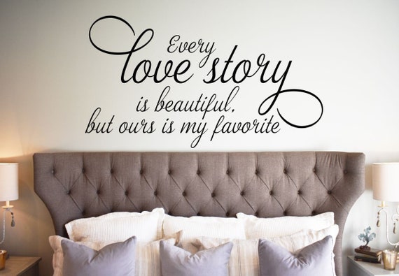 Every Love Story Wall Decal Romantic Wall Decal Bedroom Wall Decal Wedding Wall Decal Couple Wall Decal Husband Wife Decals Love Wall Decals