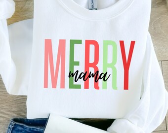 Merry Mama Crewneck Sweatshirt, Holiday Mama Sweatshirt, Mama Sweatshirt, Christmas Sweatshirt, XMas Mama Sweatshirt, Gift for Mom
