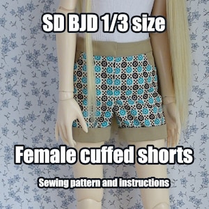 BJD Doll 1/3 SD: Female cuffed shorts sewing pattern - PDF with instructions
