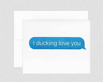 Letterpress "I Ducking Love You" Text Message Anniversary / Romance Greeting Card | SMS Text Sexting iPhone Autocorrect Autospell