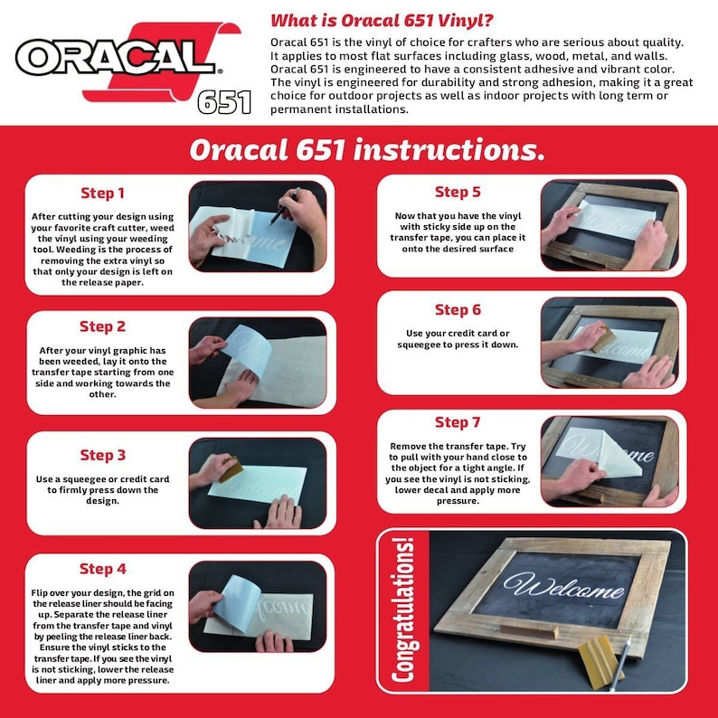 May include: A step-by-step guide on how to apply Oracal 651 vinyl. The instructions include images of each step, such as weeding the vinyl, applying transfer tape, and using a squeegee to press the vinyl onto a surface. The final image shows a finished project with the text "Welcome" on a wooden sign.