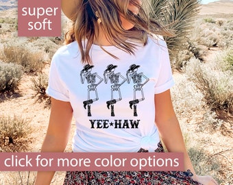 Yee Haw Shirt for Women, Cowboy Skeleton Shirt Women, Country Shirt, Yee Haw Tshirt, Yee Haw T Shirt for Women, Western Graphic Tee for her