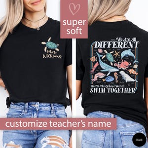 Inclusive Teacher Shirt, We Are All Different But In This School We All Swim Together Tshirt for Teacher Gift for Teacher Back To School Tee