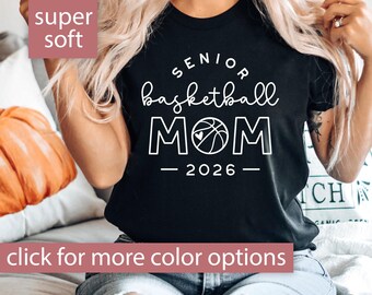 Senior Basketball Mom Shirt, Class of 2026 Senior Basketball Mom 2026 Tshirt for Game Day, Basketball Senior Gift for Basketball Season Tee