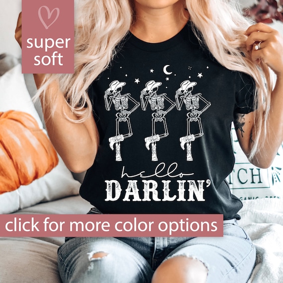 Western Graphic Tee for Women, Cowboy Skeleton Shirt, Country Western Apparel, Dancing Skeleton Tee, Cowboy Shirts, Hello Darlin Shirt
