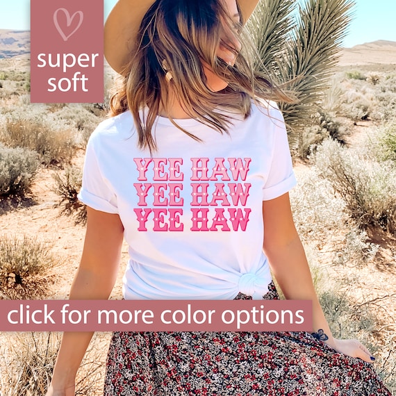 Yee Haw Shirt for Women, Western Graphic Tee, Cowgirl Shirt for Women, Yee Haw Tshirt, Country Western T Shirt, Cute Pink YeeHaw Tshirt