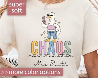 Chaos Coordinator Shirt Funny Goose Tshirt Chaos Coordinator T Shirt Custom Chaos Tee Teacher Shirt Mom Shirt Funny Chaos Coordinator Gift