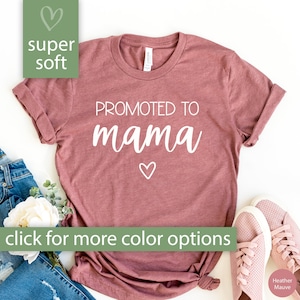 New Mom Shirt, Promoted To Mama Shirt for New Mom Gift for Mom, Mama Shirt for Pregnancy Announcement Tshirt, New Mom Tshirt for Mama Tee