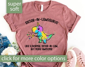 Sister In Law Gift, Sister-In-Lawsaurus Shirt for Sister In Law Shirt, Funny Sister In Law Tshirt for Women Cute Sister In Law Birthday Gift