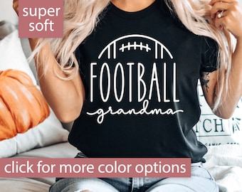Football Grandma Shirt for Grandma, Football Shirt, Football Grandma Tshirt Gift for Grandma, Football Grandma T Shirt, Football Grandma Tee
