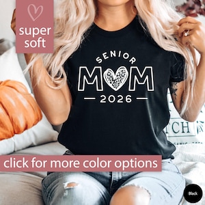 Senior Mom Shirt 2026, Class of 2026 Senior Mom Tshirt for Graduation Shirt, Senior Shirt for Mom T-Shirt, Senior 2026 T-Shirt Gift for Mom