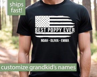 Poppy Gift, Custom Poppy Shirt, Best Poppy Ever Shirt, Personalized Poppy Tshirt with Grandkids Names Poppy Fathers Day Gift for Poppy Tee