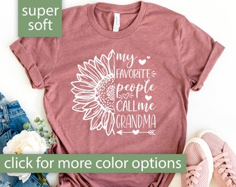 Grandma Shirt, My Favorite People Call Me Grandma Tshirt, Grandma T Shirt, Grandma T-Shirt, Gift For Grandma, Mothers Day Shirt, Grandma Tee
