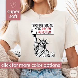 T-shirt Arrêtez de faire semblant que votre racisme est le patriotisme pour un t-shirt démocrate, T-shirt Arrêtez de faire semblant de votre racisme, T-shirt cadeau démocrate, T-shirt anti-maga image 1