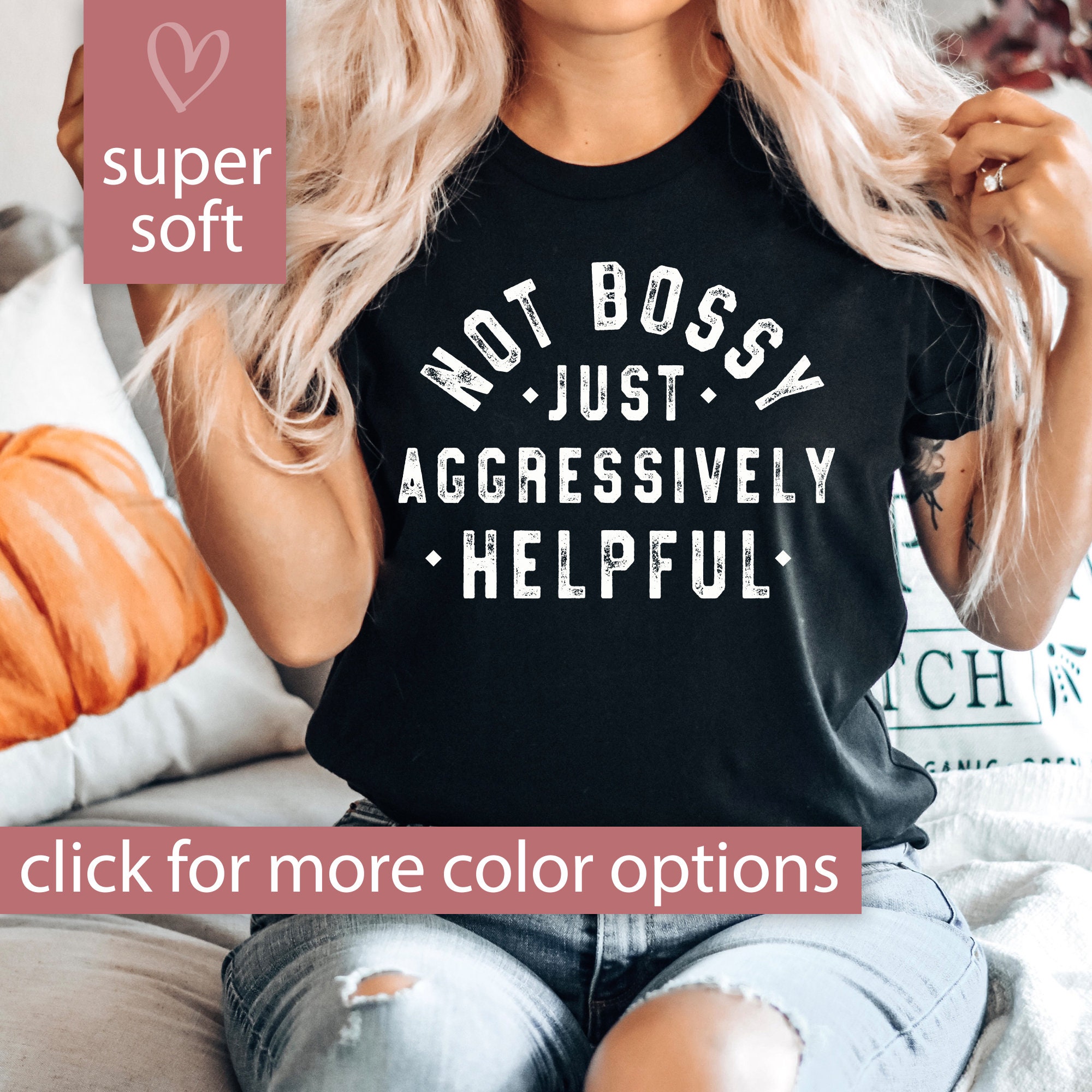 Not Bossy Aggressively Helpful Shirt for Women, Not Bossy Shirt for Boss, Funny Boss Gift for Women, Funny Tshirt for Women Trendy Bossy Tee