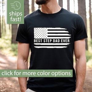 Step Dad Shirt, Step Dad Gift for Fathers Day, Best Step Dad Ever Tshirt, Step Dad Fathers Day Gift, Fathers Day Shirt for Step Dad T Shirt