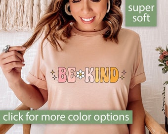 Be Kind Shirt for Women, Kindness Shirt, Retro Be Kind TShirt, Inspirational Shirt for Teachers, Cute Kindergarten Shirt, Teacher Shirt