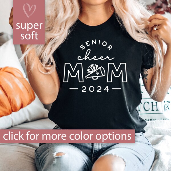 Senior Cheer Mom 2024 Shirt, Cheer Mom Gift, Class of 2024 Senior Cheer Mom Shirt for Game Day Cheer Mom Tee 2024 Cheerleader Senior 2024