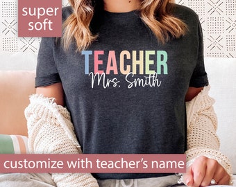 Custom Teacher Shirt, Teacher Tshirt for Teacher Appreciation Teacher Gift, Teacher Team Shirt, Cute Teacher Tee, Custom Name Teacher Shirt