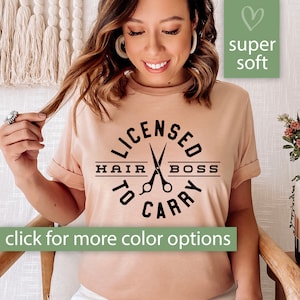 Hair Stylist Tee for Women, Hair Dresser Gift, Licensed to Carry Hair Shirt, Hair Stylist T-Shirt for Hairdresser Gift, Beautician Gift