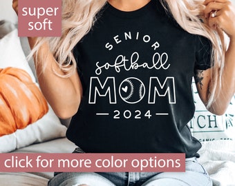 Senior Softball Mom Shirt for Softball Mom, Class of 2024 Senior Softball Mom Tshirt for Game Day, Softball Senior Gifts for Softball Season