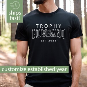 Custom Trophy Husband Shirt Anniversary Gift for Him Gift from Wife, Funny Trophy Husband T Shirt Anniversary Present Gift for Husband Gift