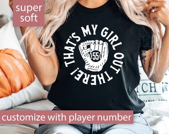 Custom Softball Shirt for Softball Mom, Softball Mom Tshirt, That's My Girl Out There T Shirt, Softball Mom Gift, Cute Softball Mom T-Shirt