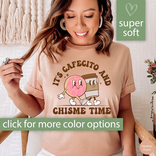 Cafecito Y Chisme Shirt for Women, Latina Shirt It's Cafecito Y Chisme Time Tshirt Latina Gift, Latina T Shirt, Cute Retro Cafecito T-Shirt