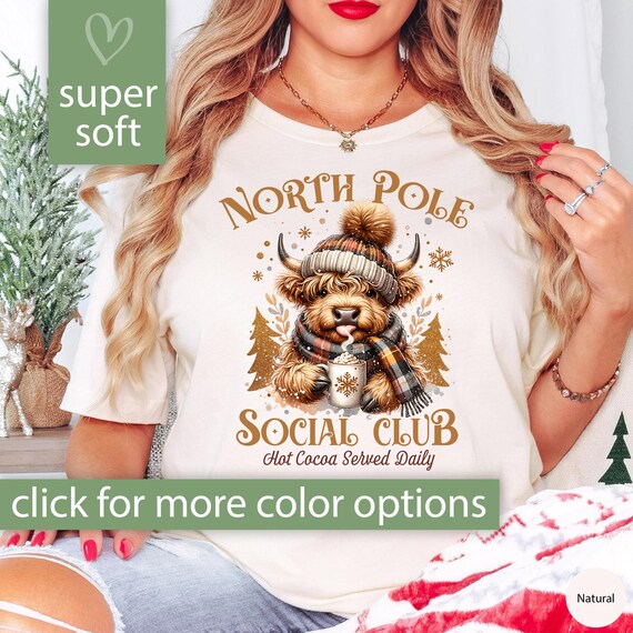 Christmas Cow Shirt for Women, North Pole Social Club Tshirt, Cow Christmas Shirt, Highland Cow T Shirt for Cow Lover T-Shirt Cow Lover Gift