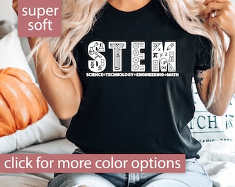 STEM Shirt for STEM Teacher Shirt, Science Shirt for Women In STEM, Science Tshirt, Stem Teacher Gift, Math T Shirt, Engineering T-Shirt