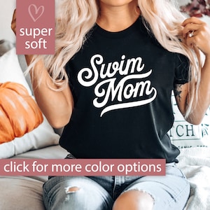 Swim Mom Shirt, Swim Mom Tshirt for Swim Meet Swim Gift, Swim Mom T Shirt for Mothers Day Gift, Swim Mom T-Shirt, Swim Mom Tee for Women