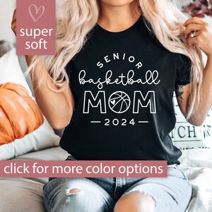 Senior Basketball Mom Shirt, Class of 2024 Senior Basketball Mom 2024 Tshirt for Game Day, Basketball Senior Gift for Basketball Season Tee