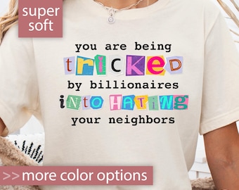 Anti-Billionaire Shirt, Political Shirt Anti-Capitalism Tshirt, Liberal Gift for Liberal T Shirt, Liberal Tee Anti-Capitalist Protest Shirt